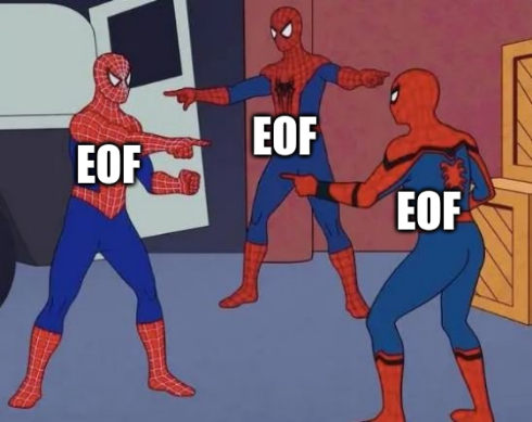A meme with three spidermen all labelled EOF pointing at one another.